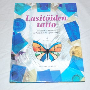 Lynette Wrigley Lasitöiden taito